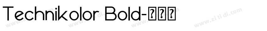 Technikolor Bold字体转换